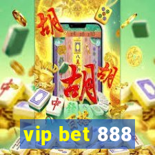 vip bet 888